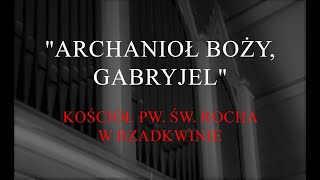 quotArchanioł Boży Gabryjelquot 12 [upl. by Hanej]