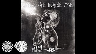 Liquid Soul amp Vini Vici  Universe Inside Me [upl. by Giddings305]