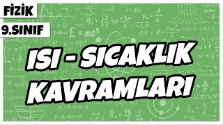 9 Sınıf Fizik  Isı  Sıcaklık Kavramları  2022 [upl. by Arias]