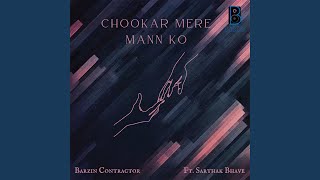 Chookar Mere Mann Ko feat Sarthak Bhave [upl. by Iramo]