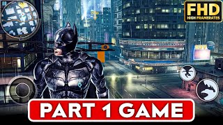 The Dark Knight Rises  AndroidiOS Gameplay Walkthrough PART 1 [upl. by Franciskus]