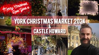 York Christmas Market 2024 amp Castle Howard York [upl. by Airamzul]