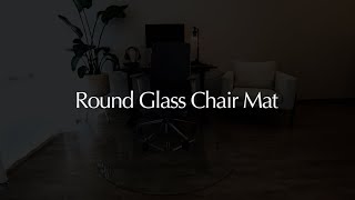 Round Glass Chair Mat by Vitrazza [upl. by Abrahan]