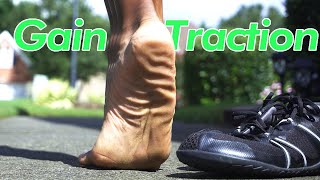 How to Gain Traction Barefoot Walking [upl. by Ogata]