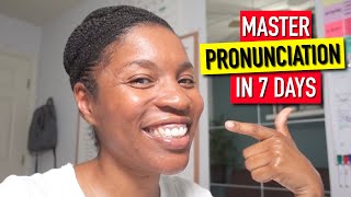 How To Master English Pronunciation In 7 Days [upl. by Leahcam475]