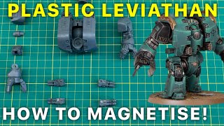 HOW TO MAGNETISE the NEW Plastic Leviathan Dreadnought [upl. by Harri664]