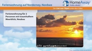 Norderney Ferienwohnung für 2 Personen mit traumhaftem Meerblick Neubau  FeWodirektde Video [upl. by Neille]