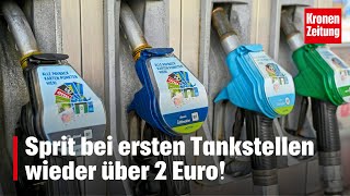 PreisSchock Sprit bei ersten Tankstellen wieder über 2 Euro  kronetv NEWS [upl. by Ehsiom]