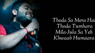 thoda sa mera hai thoda tumhara full song by Arjit sing 🙏🙏 [upl. by Ainosal]