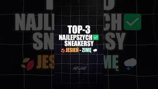 Top 3 BUTY na JESIEŃ  ZIMĘ 2024 moda sneakers sneakersy nike 2025 buty streetwear [upl. by Urson]