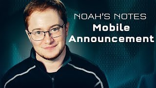 Introducing Immortals New Mobile Division  Noahs Notes Mobile Announcement [upl. by Irpac]