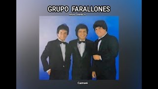 GRUPO FARALLONES  CANTARÉ LETRA [upl. by Valonia853]