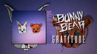 The Bunny The Bear  Gratitude Audio Visualizer [upl. by Inail123]