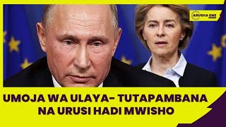 UMOJA WA ULAYA EUWAAPA KUPAMBANA NA PUTIN HADI TONE LA MWISHO [upl. by Zillah]