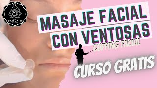 Masaje Facial con Ventosas Cupping Facial Curso Gratis [upl. by Acinod713]