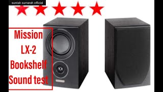 Mission LX 2 Bookshelf Sound Test [upl. by Ermey]