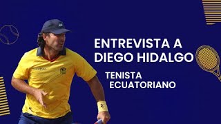 ENTREVISTA A DIEGO HIDALGO  TENISTA ECUATORIANO [upl. by Epilif]