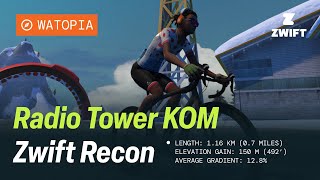 Radio Tower KOM  Zwift Recon [upl. by Egor]