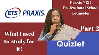 Using Praxis Preperation and Quizlet to Study for Praxis Exam for Professional School Counselor [upl. by Lipson]