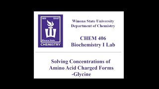 CHEM 405  Solving Concentrations of Amino Acid Charged Forms  Glycine [upl. by Mariann]