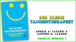 Der kleine Taschentherapeut  Arnold A Lazarus amp Clifford N Lazarus Hörbuch auf Deutsch [upl. by Graubert470]