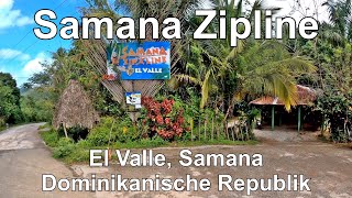 Samana Zipline in El Valle Dominikanische Republik [upl. by Dobbins851]