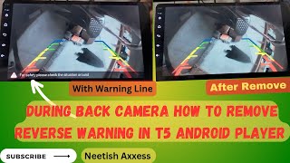 How to Remove Reverse Warning ⚠️ For Safety please check the situation around in T5 Android Player [upl. by Ivana]