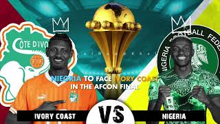 Prophecy Fulfilled  Ivory Coast vs Nigeria To FaceOff At The AFCON Final  Prophet Uebert Angel [upl. by Gipps]