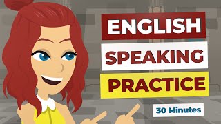 30 Minutes English Speaking Practice  Common English Expressions [upl. by Yenroc978]