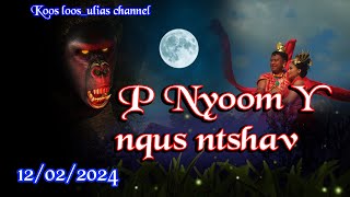 P Nyoom Y nqus ntshav 12022024 [upl. by Iiette]