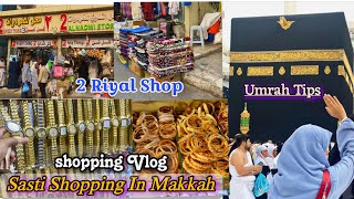 Makkah Shopping Vlog 2 Riyal Shops Near Masjid Al Haram Umrah Essentials Safarnama [upl. by Eelrihs]