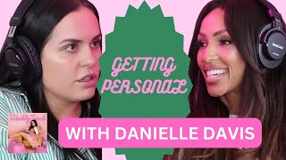 GETTING PERSONAL with DANIELLE DAVIS [upl. by Dymoke335]