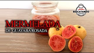 49 Mermelada de Guayaba Rosada [upl. by Aninad]