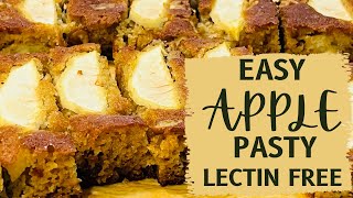 Almond Flour Apple Pastry EASY Lectin Free Dessert Cake Recipe Gluten Free YUMMY [upl. by Liddy]