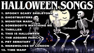 Spooky Scary Skeletons Playlist 💀 Best Halloween Songs 🎃 Halloween Music Playlist [upl. by Eeralav329]