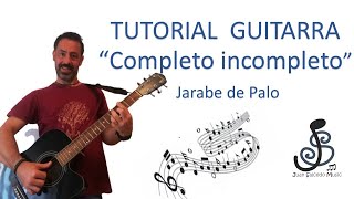 🎸Completo incompleto JARABE DE PALO 🤩Como tocar tutorial guitarra acordes letra pdf y tablatura [upl. by Eenimod397]