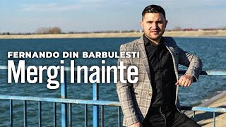 Fernando din Barbulesti  Mergi Inainte  Clip Oficial 2022 [upl. by Barrett]