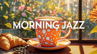 Morning Jazz Cafe Music  Instrumental Soft Jazz Music amp Relaxing Bossa Nova Piano for Begin the day [upl. by Aneele35]