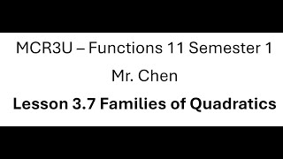 MCR3U  2024 Semester 1 Lesson 37 Families of Quadratics [upl. by Valene]