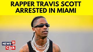 Travis Scott News  Travis Scott Arrested For ‘Disorderly Intoxication Trespassing’ In Miami  N18G [upl. by Lubeck]