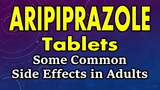 Aripiprazole side effects in adults  common side effects of aripiprazole in adults [upl. by Llereg]