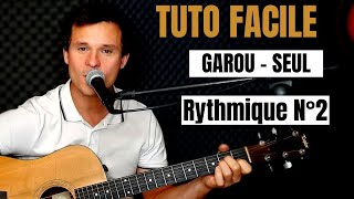 Tuto guitare Garou  Seul Accords et Paroles [upl. by Chivers438]