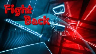 Fight Back  Neffex  Expert on Beat Saber [upl. by Ayokal]