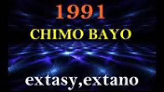 Chimo Bayo  Extasy extano 1991 [upl. by Judd]