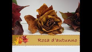 DIY Come fare delle rose con foglie secche 🌹🍁Autumn Leaf Crafts [upl. by Ellesij891]