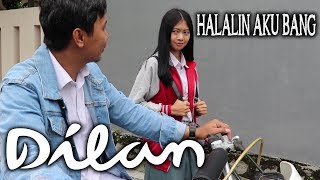 Parody Dilan KOCAK  Halalin Aku Bang [upl. by Enoj]