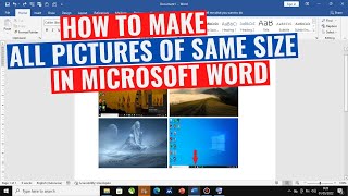 How to Make All Pictures of Same Size in Word [upl. by Eyla]