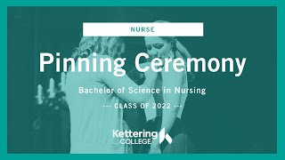 2022 Kettering College Nurse Pinning Ceremony [upl. by Marijn]