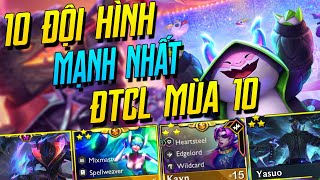 LEO RANK THẦN TỐC VỚI 10 ĐỘI HÌNH MẠNH NHẤT ĐTCL MÙA 10 [upl. by Nylitsirk]