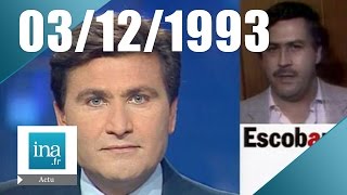 20 France 2 du 3 décembre 1993  Pablo Escobar est mort  Archive INA [upl. by Lehmann218]